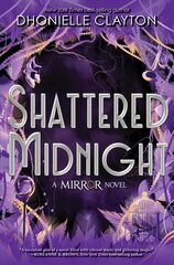 Shattered Midnight (the Mirror, Book 2) cena un informācija | Grāmatas pusaudžiem un jauniešiem | 220.lv