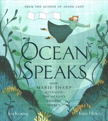 Ocean Speaks: How Marie Tharp Revealed the Ocean's Biggest Secret cena un informācija | Grāmatas pusaudžiem un jauniešiem | 220.lv
