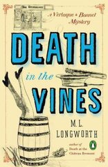 Death In The Vines: A Verlaque and Bonnet Mystery 3rd edition cena un informācija | Fantāzija, fantastikas grāmatas | 220.lv