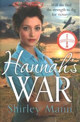 Hannah's War: A moving and heartwarming WWII land girl saga cena un informācija | Fantāzija, fantastikas grāmatas | 220.lv