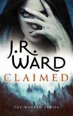 Claimed: the first in a heart-pounding new series from mega bestseller J R Ward cena un informācija | Fantāzija, fantastikas grāmatas | 220.lv