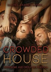 Crowded House: Threesome and Group Sex Erotica цена и информация | Фантастика, фэнтези | 220.lv