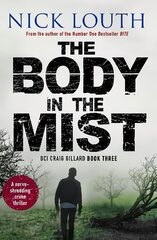 Body in the Mist: A nerve-shredding crime thriller цена и информация | Фантастика, фэнтези | 220.lv