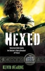 Hexed: The Iron Druid Chronicles Digital original цена и информация | Фантастика, фэнтези | 220.lv