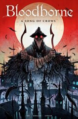 Bloodborne: A Song of Crows cena un informācija | Fantāzija, fantastikas grāmatas | 220.lv