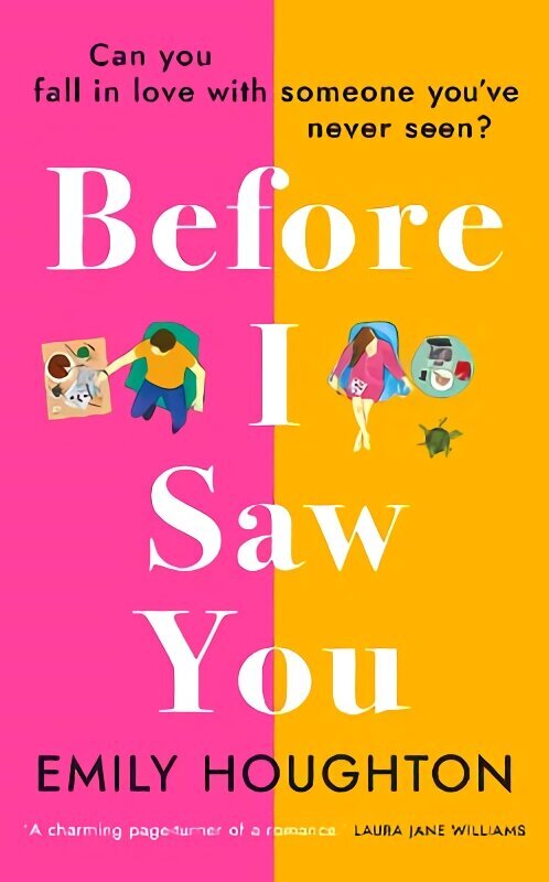 Before I Saw You: A joyful read asking 'can you fall in love with someone you've never seen?' cena un informācija | Romāni | 220.lv