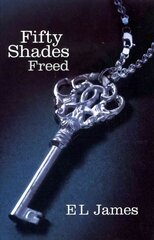 Fifty Shades Freed: The #1 Sunday Times bestseller cena un informācija | Fantāzija, fantastikas grāmatas | 220.lv
