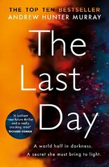 Last Day: The Sunday Times bestseller цена и информация | Фантастика, фэнтези | 220.lv