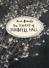 Tenant of Wildfell Hall (Vintage Classics Bronte Series): Anne Bronte цена и информация | Фантастика, фэнтези | 220.lv