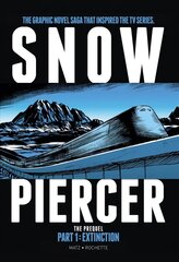 Snowpiercer: Prequel Vol. 1: Extinction cena un informācija | Fantāzija, fantastikas grāmatas | 220.lv