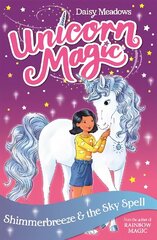 Unicorn Magic: Shimmerbreeze and the Sky Spell: Series 1 Book 2 цена и информация | Книги для подростков  | 220.lv