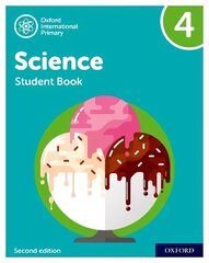 Oxford International Primary Science Second Edition: Student Book 4 2 цена и информация | Книги для подростков и молодежи | 220.lv