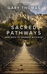 Sacred Pathways: Nine Ways to Connect with God cena un informācija | Garīgā literatūra | 220.lv