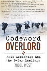 Codeword Overlord: Axis Espionage and the D-Day Landings cena un informācija | Vēstures grāmatas | 220.lv