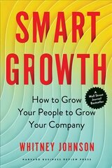 Smart Growth: How to Grow Your People to Grow Your Company цена и информация | Книги по экономике | 220.lv