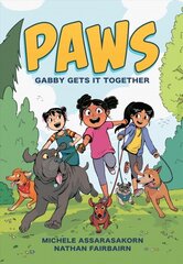 PAWS: Gabby Gets It Together цена и информация | Книги для подростков и молодежи | 220.lv