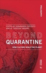 Beyond Quarantine: How Culture Heals the Planet cena un informācija | Vēstures grāmatas | 220.lv