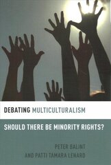 Debating Multiculturalism: Should There be Minority Rights? цена и информация | Исторические книги | 220.lv
