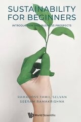Sustainability For Beginners: Introduction And Business Prospects cena un informācija | Ekonomikas grāmatas | 220.lv