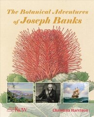 Botanical Adventures of Joseph Banks cena un informācija | Ekonomikas grāmatas | 220.lv