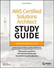 AWS Certified Solutions Architect Study Guide: Associate SAA-C03 Exam, 4th Edition: Associate (SAA-C03) Exam 4th Edition cena un informācija | Sociālo zinātņu grāmatas | 220.lv