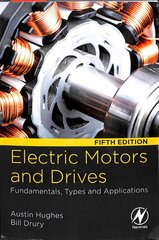 Electric Motors and Drives: Fundamentals, Types and Applications 5th edition cena un informācija | Sociālo zinātņu grāmatas | 220.lv