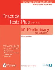 Cambridge English Qualifications: B1 Preliminary for Schools (PET4S) (2020 Exam) Practice Tests Plus Student's Book with Key & Online Audio цена и информация | Учебный материал по иностранным языкам | 220.lv