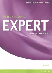 Pearson Test of English (PTE) Academic B2 Expert Coursebook cena un informācija | Svešvalodu mācību materiāli | 220.lv