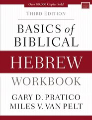 Basics of Biblical Hebrew Workbook: Third Edition Third Edition цена и информация | Пособия по изучению иностранных языков | 220.lv