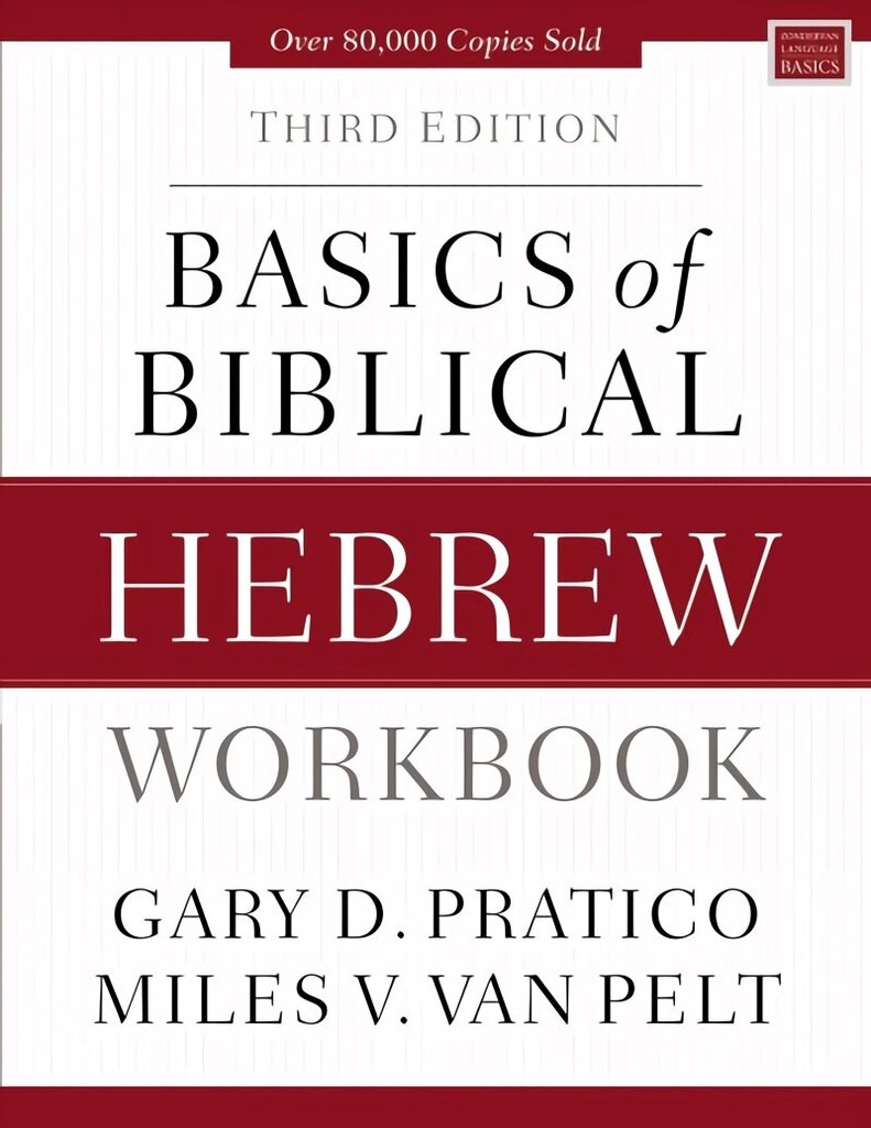 Basics of Biblical Hebrew Workbook: Third Edition Third Edition цена и информация | Svešvalodu mācību materiāli | 220.lv