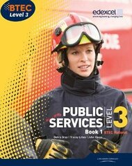 BTEC Level 3 National Public Services Student Book 1, Bk. 1 cena un informācija | Sociālo zinātņu grāmatas | 220.lv