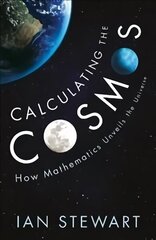 Calculating the Cosmos: How Mathematics Unveils the Universe Main cena un informācija | Ekonomikas grāmatas | 220.lv