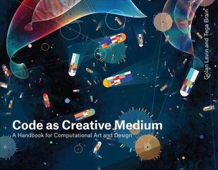 Code as Creative Medium: A Teacher's Manual Annotated edition цена и информация | Книги по социальным наукам | 220.lv