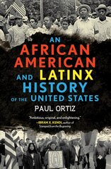 African American and Latinx History of the United States цена и информация | Книги по социальным наукам | 220.lv
