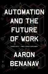 Automation and the Future of Work цена и информация | Книги по социальным наукам | 220.lv