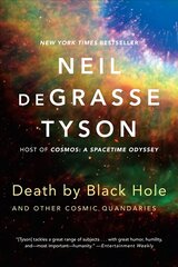 Death by Black Hole: And Other Cosmic Quandaries cena un informācija | Ekonomikas grāmatas | 220.lv