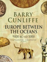 Europe Between the Oceans: 9000 BC-AD 1000 cena un informācija | Vēstures grāmatas | 220.lv