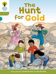 Oxford Reading Tree: Level 7: More Stories A: The Hunt for Gold: The Hunt for Gold, Level 7, Local Teacher's Material цена и информация | Книги для подростков и молодежи | 220.lv