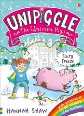 Unipiggle: Fairy Freeze cena un informācija | Grāmatas pusaudžiem un jauniešiem | 220.lv