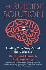 Suicide Solution: Finding Your Way Out of the Darkness цена и информация | Духовная литература | 220.lv