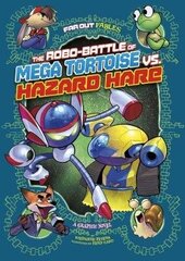 Robo-battle of Mega Tortoise vs Hazard Hare: A Graphic Novel cena un informācija | Grāmatas pusaudžiem un jauniešiem | 220.lv