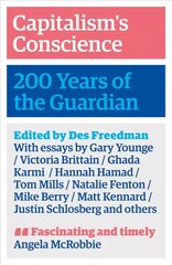 Capitalism's Conscience: 200 Years of the Guardian cena un informācija | Ekonomikas grāmatas | 220.lv