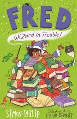 Fred: Wizard in Trouble цена и информация | Книги для подростков и молодежи | 220.lv
