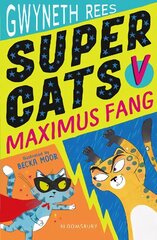 Super Cats v Maximus Fang cena un informācija | Grāmatas pusaudžiem un jauniešiem | 220.lv