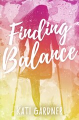 Finding Balance cena un informācija | Grāmatas pusaudžiem un jauniešiem | 220.lv