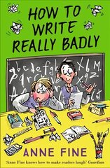 How to Write Really Badly cena un informācija | Grāmatas pusaudžiem un jauniešiem | 220.lv