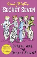 Secret Seven Colour Short Stories: Where Are The Secret Seven?: Book 4 cena un informācija | Grāmatas pusaudžiem un jauniešiem | 220.lv