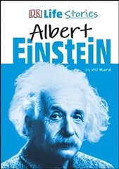 DK Life Stories Albert Einstein cena un informācija | Grāmatas pusaudžiem un jauniešiem | 220.lv