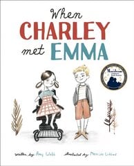 When Charley Met Emma cena un informācija | Grāmatas pusaudžiem un jauniešiem | 220.lv