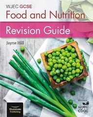 WJEC GCSE Food and Nutrition: Revision Guide cena un informācija | Grāmatas pusaudžiem un jauniešiem | 220.lv